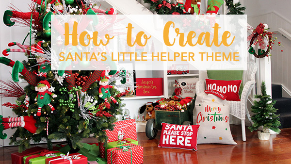 How to Create Santa’s Little Helper Christmas Theme