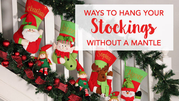 Ways to Hang Your Stockings Without a Mantle