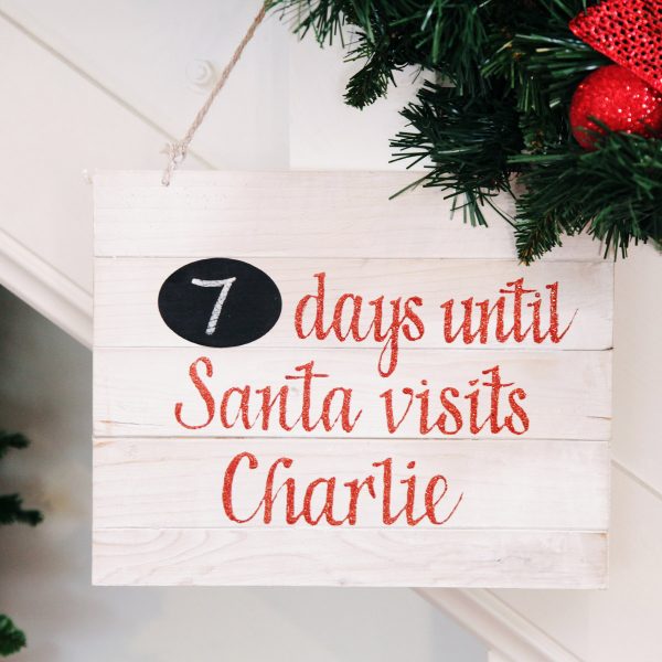 Countdown to Christmas Wood Plaque - 7 days until Santa visits Charlie