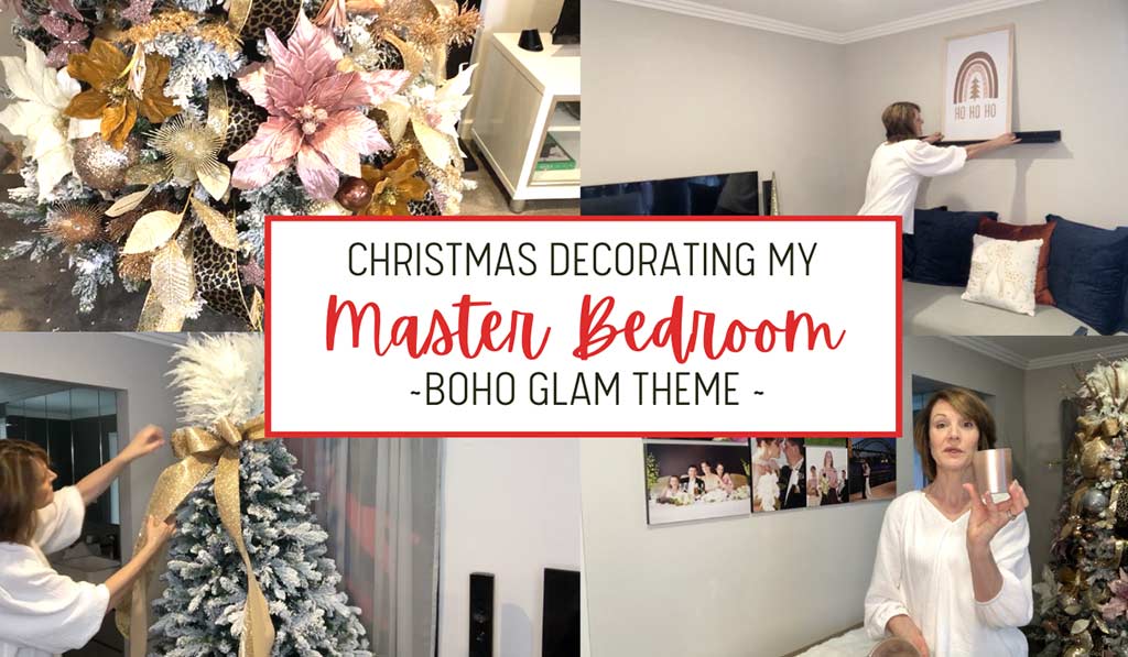 Decorate with Me: Boho Glam Christmas Master Bedroom Video