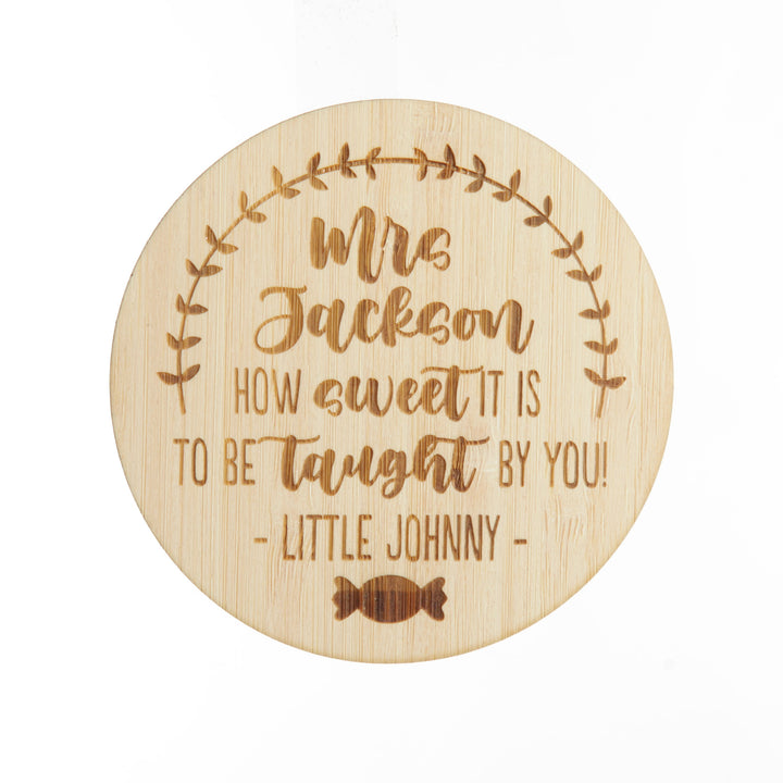 Personalised Treat Jar with Wooden Lid - Sweet to be Taught
