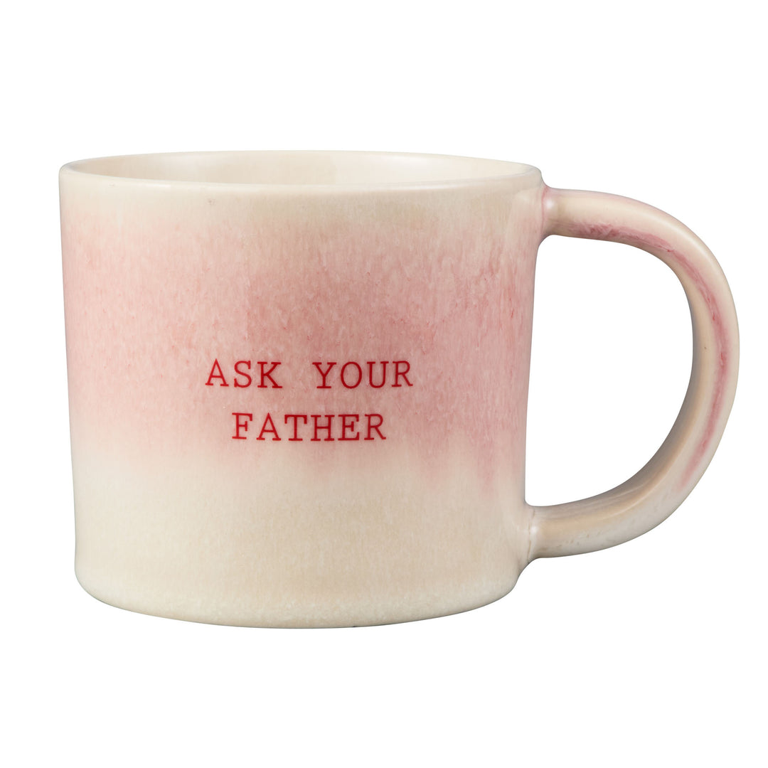Maxwell and Williams - The Mug Club Quotes - Ask Your Father - 350ML