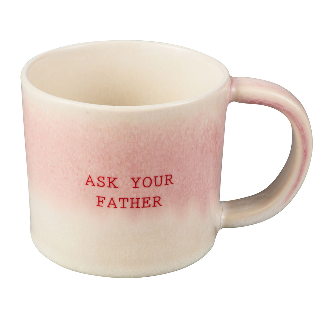 Maxwell and Williams - The Mug Club Quotes - Ask Your Father - 350ML