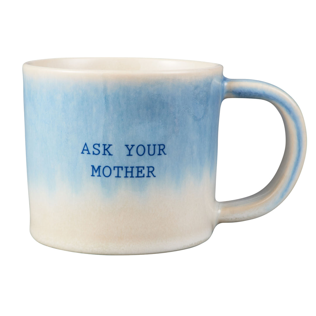 Maxwell and Williams - The Mug Club Quotes - Ask Your Mother - 350ML