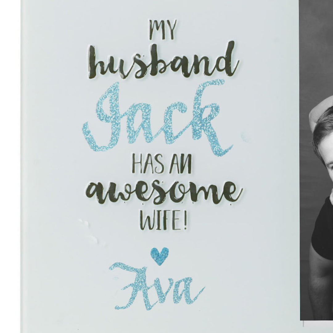 Personalised My Husband has an Awesome Wife Photo Frame