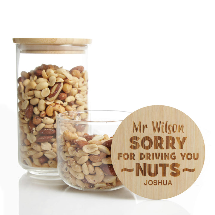 Personalised Treat Jar with Wooden Lid - Sorry for driving you Nuts