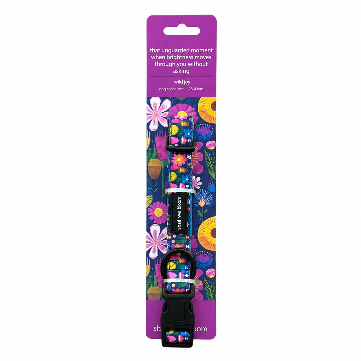 Shall We Bloom? - Wild Joy - Dog Collar (Small)