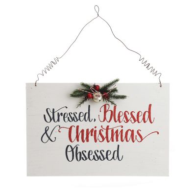 Stressed Blessed and Christmas Obsessed Wood Plaque